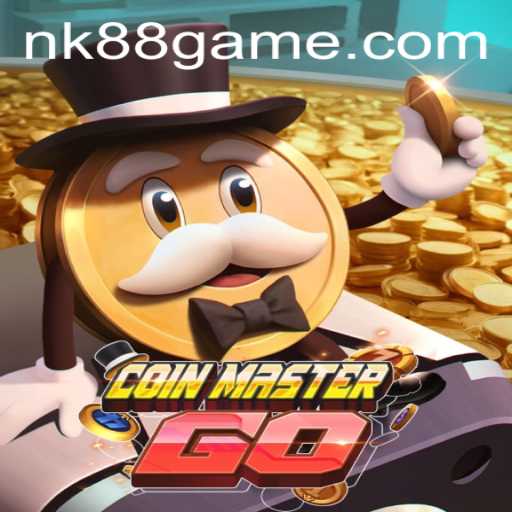 Explore the Exciting World of CoinMasterGO with NK88