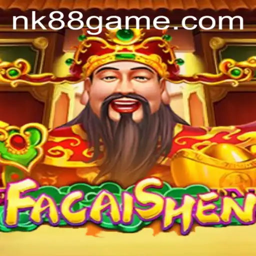 Unveiling FaCaiShen: The Thrilling Casino Game by NK88