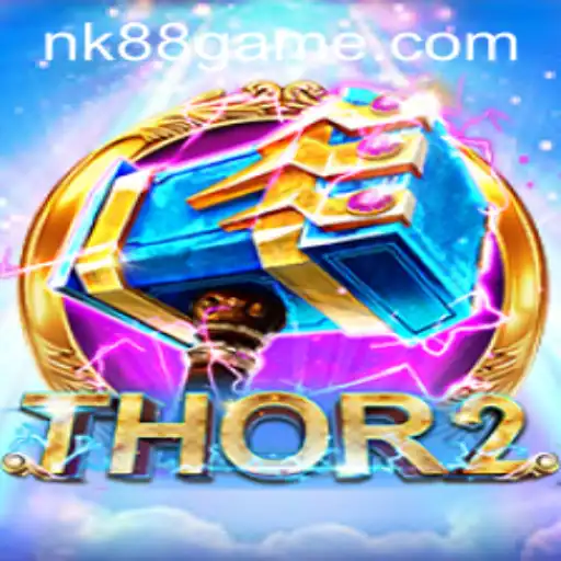 Thor2 NK88: A Comprehensive Guide to the Epic Game Adventure